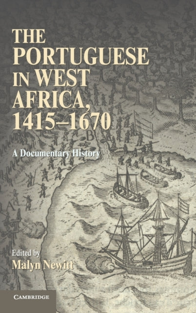 Book cover of: Portuguese in West Africa, 1415–1670. By: M. D. D. Newitt
