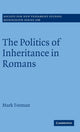 Book cover of: Politics of Inheritance in Romans. By: Mark Forman