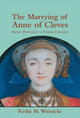 Book cover of: Marrying of Anne of Cleves