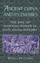 Book cover of: Ancient China and its Enemies. By: Nicola Di Cosmo