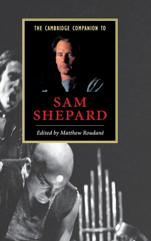 Cambridge Companion to Sam Shepard