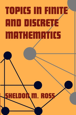 Topics in Finite and Discrete Mathematics