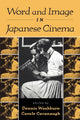 Book cover of: Word and Image in Japanese Cinema. By: Dennis Washburn