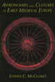 Book cover of: Astronomies and Cultures in Early Medieval Europe. By: Stephen C. McCluskey