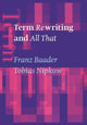 Book cover of: Term Rewriting and All That. By: Franz Baader