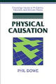 Book cover of: Physical Causation. By: Phil Dowe
