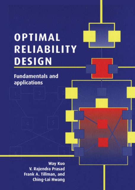Book cover of: Optimal Reliability Design. By: Way Kuo