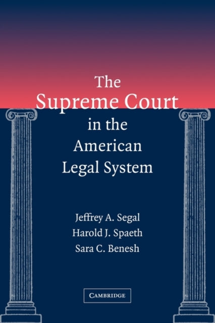Book cover of: Supreme Court in the American Legal System. By: Jeffrey A. Segal