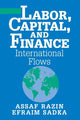 Book cover of: Labor, Capital, and Finance. By: Assaf Razin