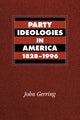 Book cover of: Party Ideologies in America, 1828–1996. By: John Gerring