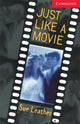Book cover of: Just Like a Movie Level 1. By: Sue Leather