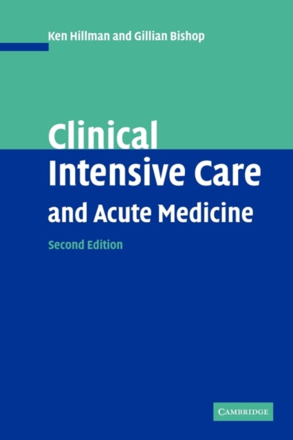 Book cover of: Clinical Intensive Care and Acute Medicine. By: Ken Hillman