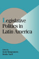 Book cover of: Legislative Politics in Latin America