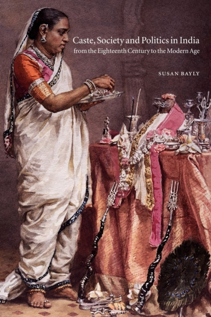 Book cover of: Caste, Society and Politics in India from the Eighteenth Century to the Modern Age