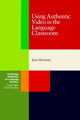 Book cover of: Using Authentic Video in the Language Classroom