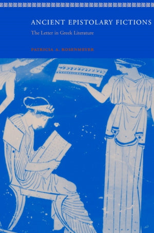 Ancient Epistolary Fictions