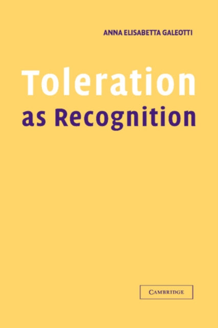 Book cover of: Toleration as Recognition. By: Anna Elisabetta Galeotti
