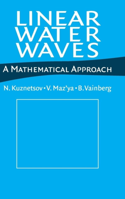 Book cover of: Linear Water Waves. By: N. Kuznetsov