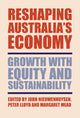 Book cover of: Reshaping Australia's Economy