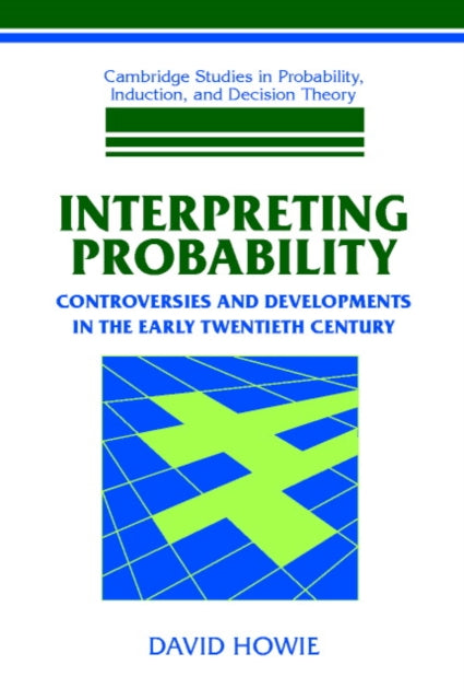 Book cover of: Interpreting Probability. By: David Howie
