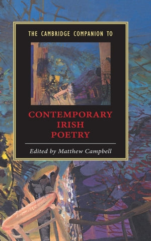 Cambridge Companion to Contemporary Irish Poetry
