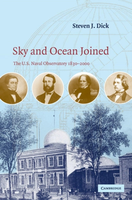 Book cover of: Sky and Ocean Joined. By: Steven J. Dick