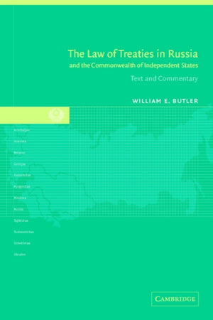 The Law of Treaties in Russia and the Commonwealth of Independent States