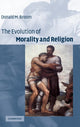 Book cover of: Evolution of Morality and Religion. By: Donald M. Broom
