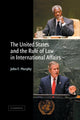 Book cover of: United States and the Rule of Law in International Affairs