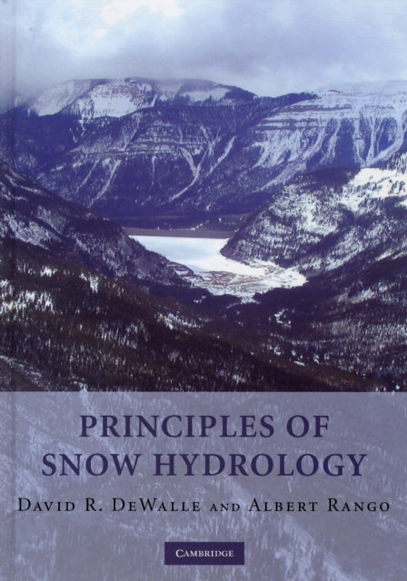 Book cover of: Principles of Snow Hydrology. By: David R. DeWalle