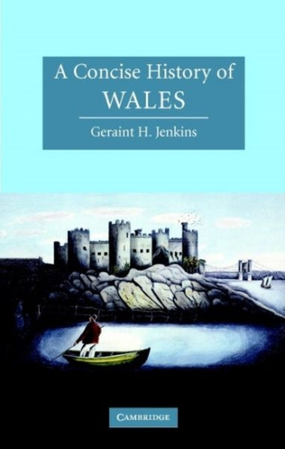 Book cover of: Concise History of Wales. By: Geraint H. Jenkins