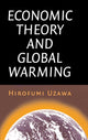 Book cover of: Economic Theory and Global Warming. By: Hirofumi Uzawa