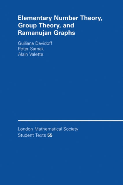 Book cover of: Elementary Number Theory, Group Theory and Ramanujan Graphs. By: Giuliana Davidoff