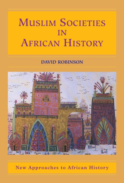 Book cover of: Muslim Societies in African History