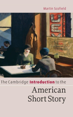 Cambridge Introduction to the American Short Story
