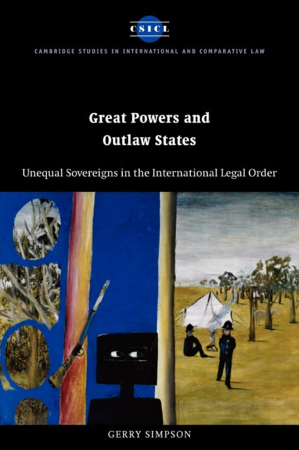 Book cover of: Great Powers and Outlaw States. By: Gerry Simpson
