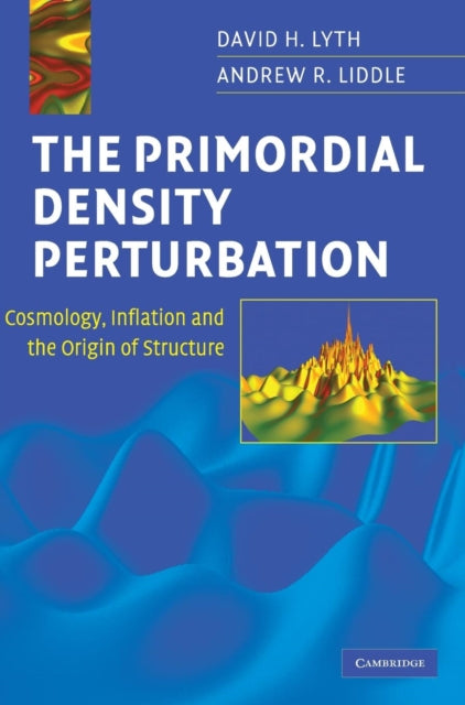 Book cover of: Primordial Density Perturbation. By: D. H. Lyth
