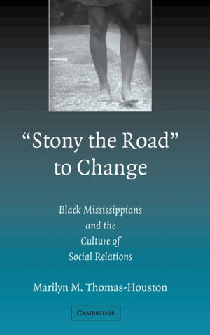 'Stony the Road' to Change
