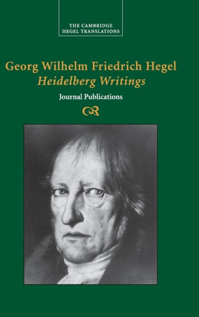 Book cover of: Georg Wilhelm Friedrich Hegel: Heidelberg Writings. By: Georg Wilhelm Friedrich Hegel