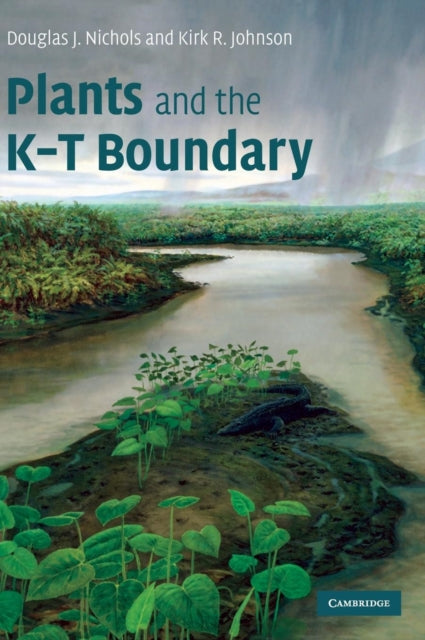 Book cover of: Plants and the K-T Boundary. By: Douglas J. Nichols