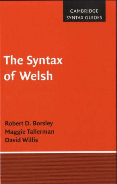 Book cover of: Syntax of Welsh. By: Robert D. Borsley
