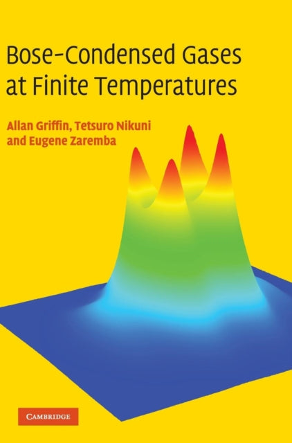 Book cover of: Bose-Condensed Gases at Finite Temperatures. By: Allan Griffin