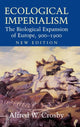 Book cover of: Ecological Imperialism. By: Alfred W. Crosby