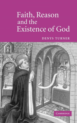 Faith, Reason and the Existence of God