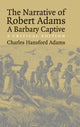Book cover of: Narrative of Robert Adams, A Barbary Captive. By: Robert Adams
