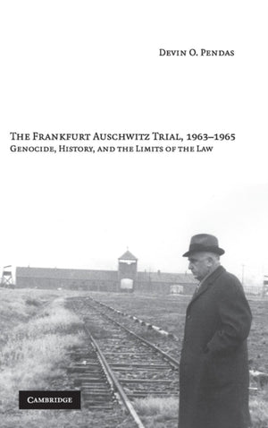 Frankfurt Auschwitz Trial, 1963–1965