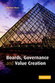 Book cover of: Boards, Governance and Value Creation. By: Morton Huse, Morten Huse