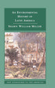 Book cover of: Environmental History of Latin America. By: Shawn William Miller