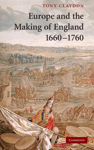 Europe and the Making of England, 1660–1760