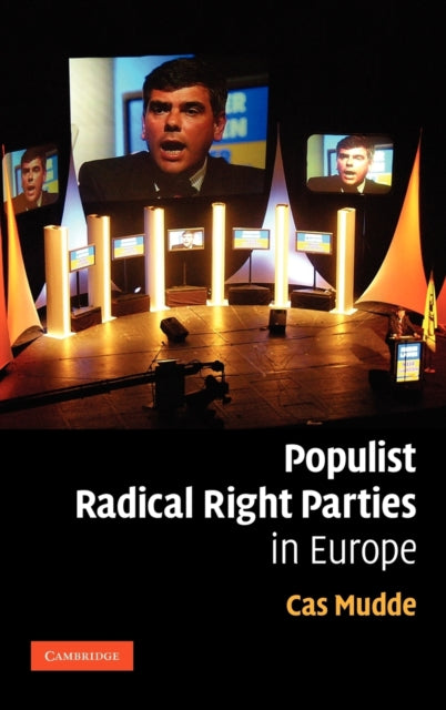 Book cover of: Populist Radical Right Parties in Europe. By: Cas Mudde